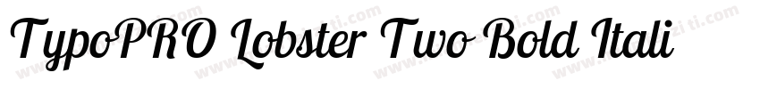 TypoPRO Lobster Two Bold Italic字体转换